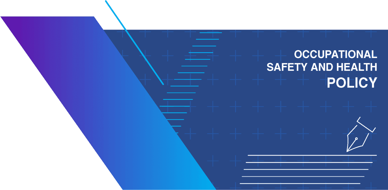 OCCUPATIONAL SAFETY AND HEALTH POLICY